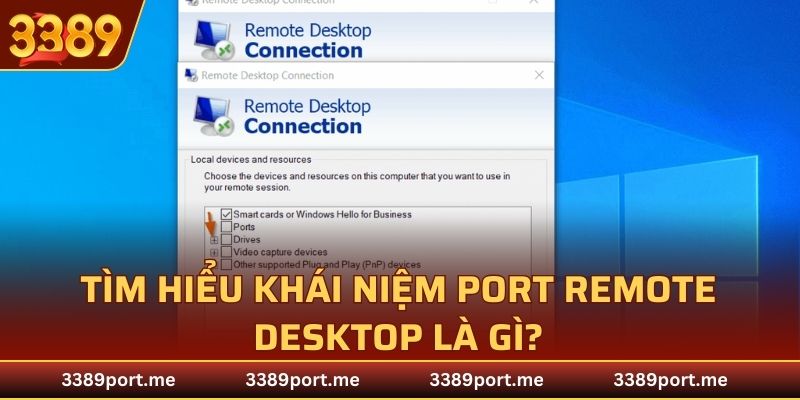 Tìm hiểu về khái niệm của Port remote desktop